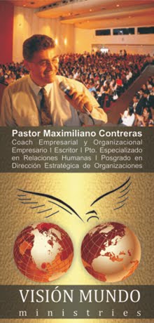 HACÉ CLIC SOBRE LA IMAGEN PARA CONOCER MÁS DEL MINISTERIO DEL PASTOR MAXIMILIANO CONTRERAS