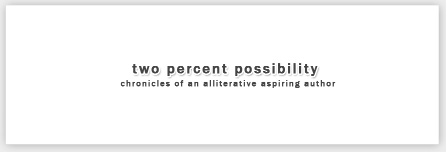 two percent possibility