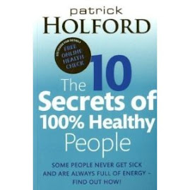 The 10 Secrets of 100% Healthy People.