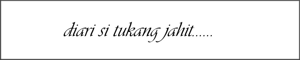 Diari Si Tukang Jahit
