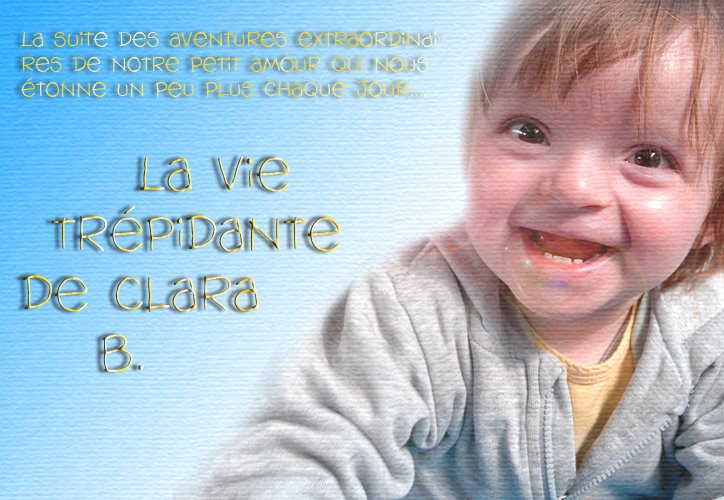La vie trépidante de Clara B.