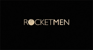 ROCKETMEN (邦題: 宇宙へ。)