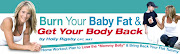 LOOSE THE BABY FAT & GET YOUR BODY BACK!