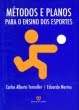 METODOS E PLANOS PARA ENSINO DOS ESPORTES (2006)