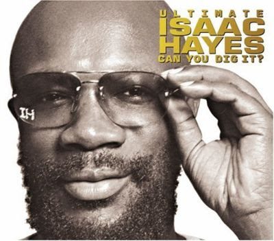 isaac hayes can you dig it