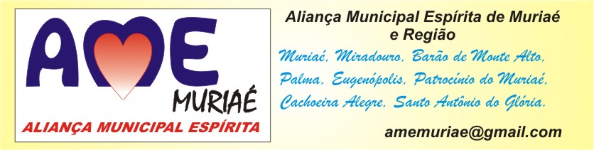 AME - ALIANÇA MUNICIPAL ESPÍRITA DE MURIAÉ