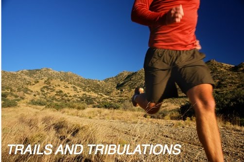 Trails and Tribulations