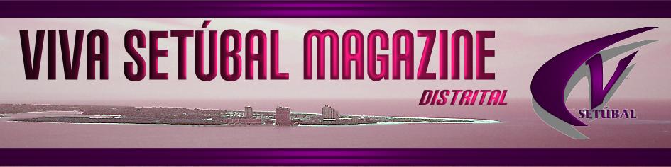 VIVA SETUBAL MAGAZINE