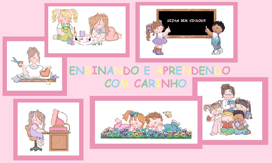 Ensinando e aprendendo com carinho