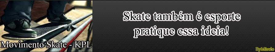 Movimento Skate KPL