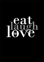 Eat laugh love