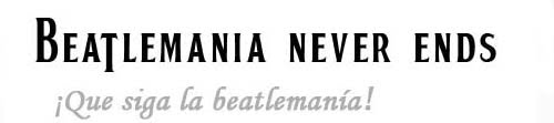 Beatlemanía never ends