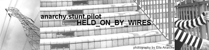 Held on by Wires