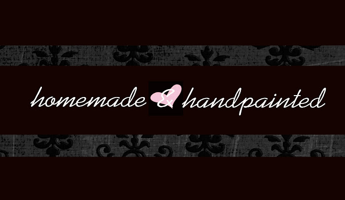 Homemade & Handpainted