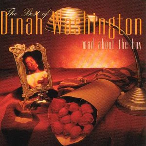 jazz - Dinah Washington , el topic de las grandes Divas del Jazz y el soul Dinah+Washington+-+Mad+About+The+Boy+The+Best+(+delantera+)