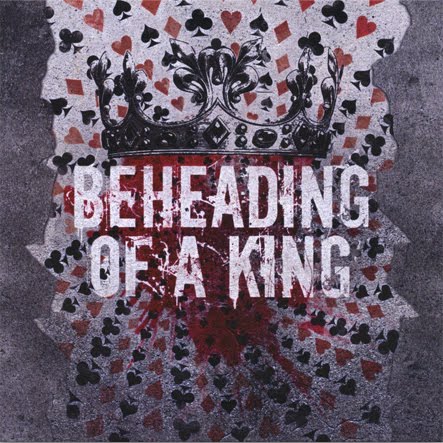 Beheading Of A King: Beheading