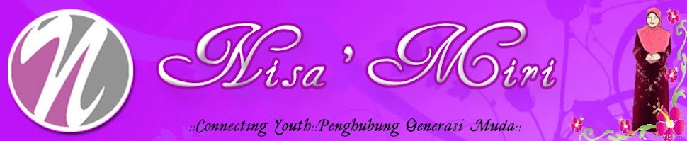:: Nisa' MIRI ::-:: Connecting Youth ::