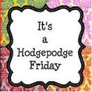 [ItsaHodgepodgeFriday.jpg]