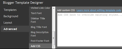 Blogger template designer Advanced Option Add CSS Blogger template designer Advanced Option Add CSS