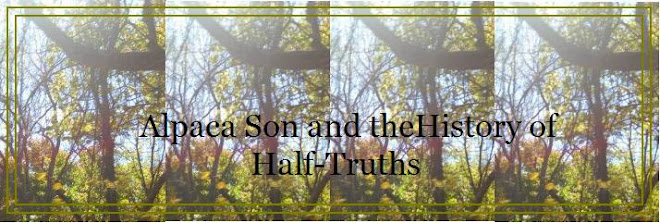 Alpaca Son and the History of Half-Truths