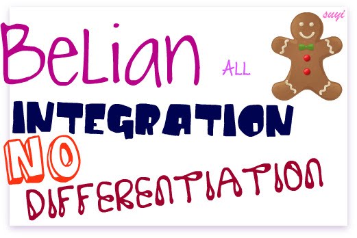 Belian All Integration, No Differentiation