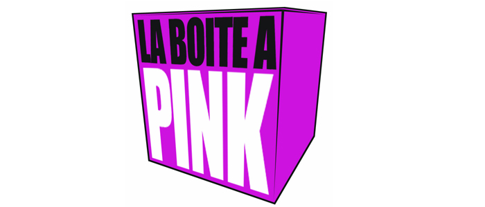 La Boite à Pink