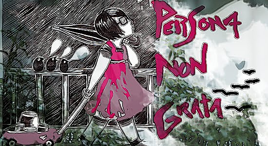 persona noN grata~~