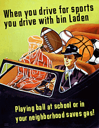 Homage to WWII poster, When you drive for sports you drive with bin Laden
