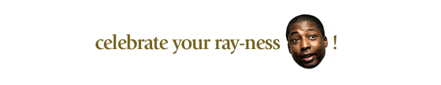 celebrate your ray-ness