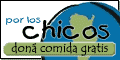 Un Clic tuyo le da de CoMeR a un CHICO. Sumate… Gracias!