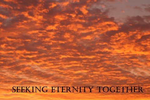 Seeking Eternity Together