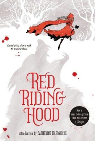Red Riding Hood by Sarah Blakley-Cartwright Red Riding Hood by Sarah Blakley-Cartwright
