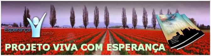 PROJETO VIVA COM ESPERANÇA