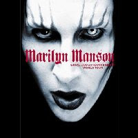Marilyn Manson - Guns, God and Government World Tour (2002)