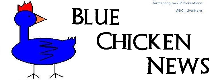 Blue Chicken News