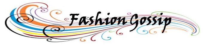 Fashion Gossip
