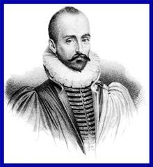 Si haut que l'on soit placé, on n'est jamais assis que sur son cul! Michel de Montaigne.