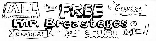 Free! Goodie goodie good goods....... for free! (That's "No Charge" to you Dear Mr Breasteyes Fan!)