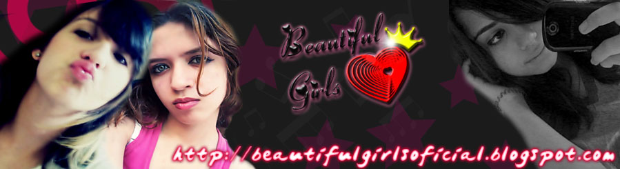 Beautiful Girls ♥ ®