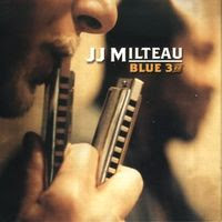 Jean-Jacques Milteau - Blue 3rd (2004)