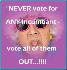 vote ALL incumbants OUT
