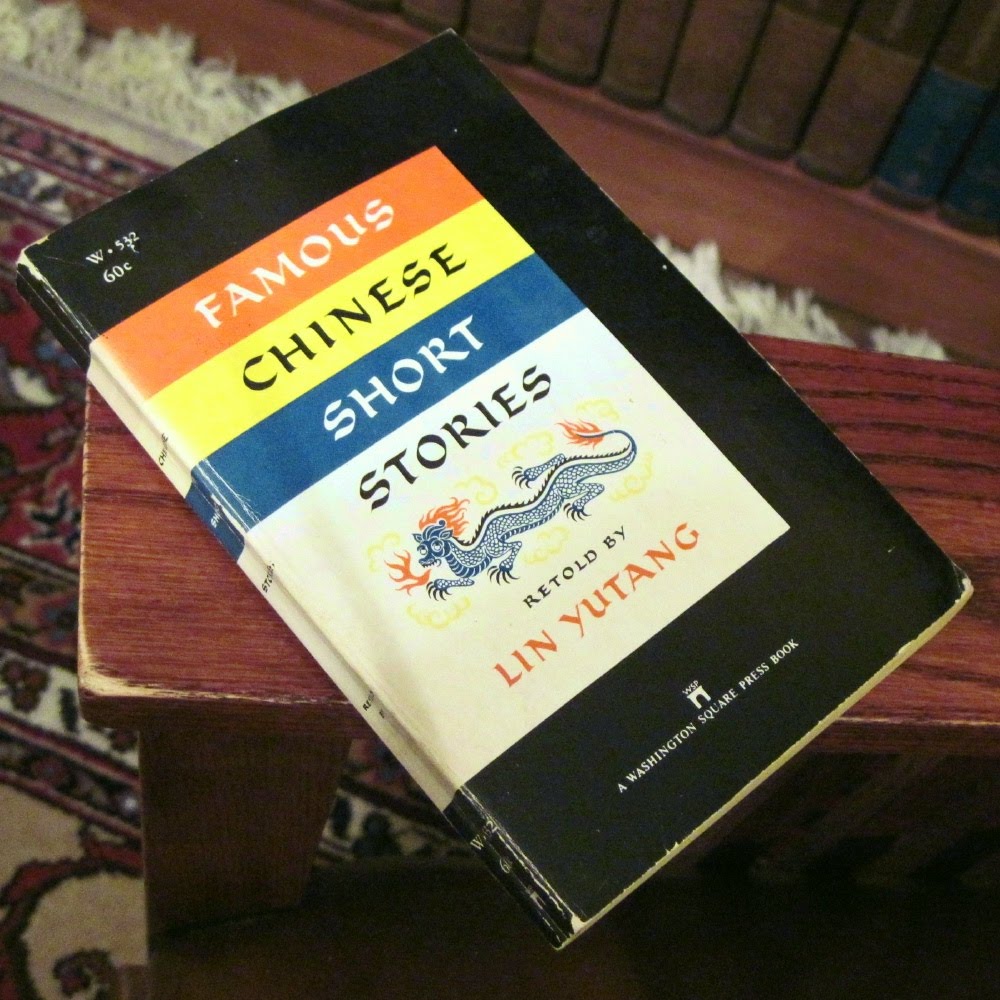 Prosperos Bookshelf Famous Chinese Short Stories, Translated and Introduced Lin Yutang