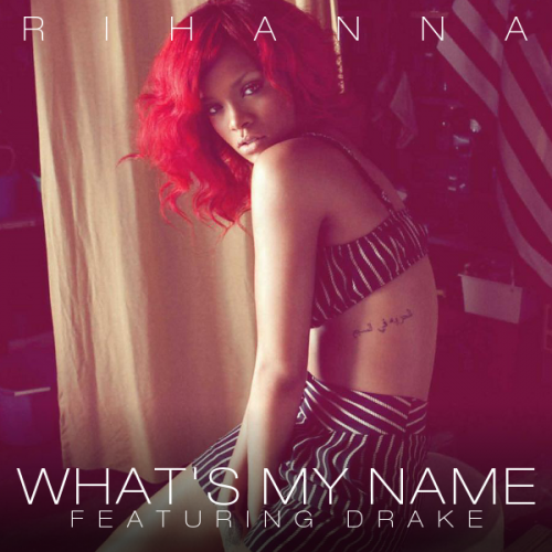 Rihanna-Whats_My_Name-feat-Drake-FanMade