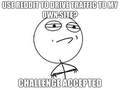 Using Reddit to Drive Traffic