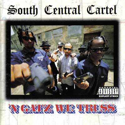 South+Central+Cartel+-+N+Gatz+We+Truss.jpg