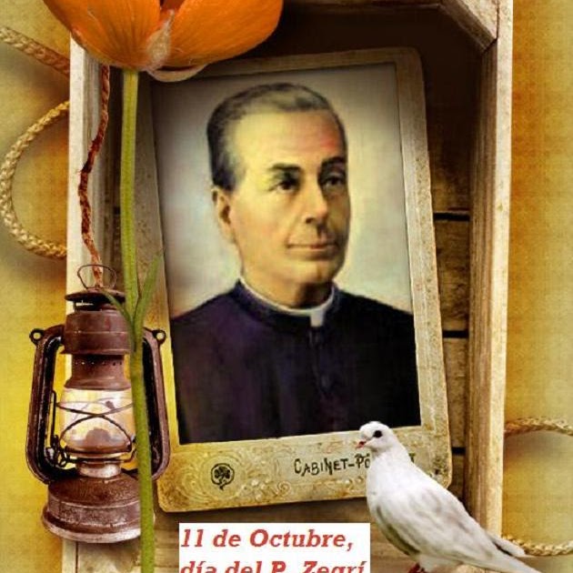 EDUCAR para ser MERCED 11 DE OCTUBRE. DÍA DEL P. ZEGRÍ