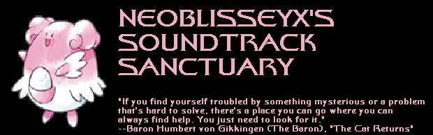 NeoBlisseyX's Soundtrack Sanctuary