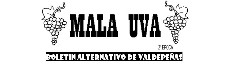 Mala Uva - Boletin Alternativo de Valdepeñas