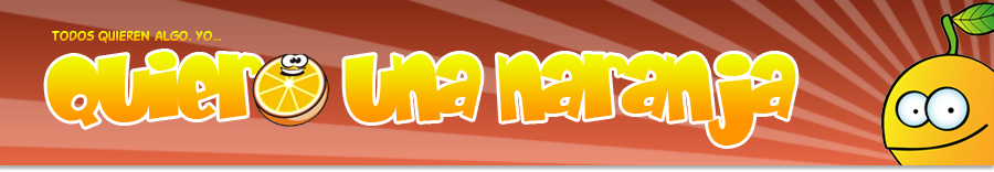 Quiero una Naranja...