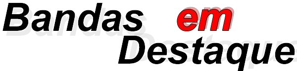 Bandas em Destaque